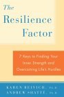 The Resilience Factor: 7 Keys to  Finding Your Inner Strength and Overcoming Life's Hurdles