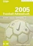 Fussball Adressbuch 2005