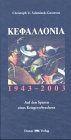 Kephallonia 1943 - 2003: Auf den Spuren eines Kriegsverbrechens - Christoph U. Schminck-Gustavus
