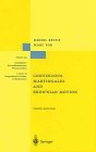  Continuous Martingales and Brownian Motion:  Daniel Revuz
