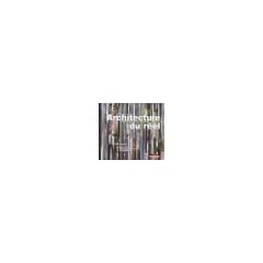 Architecture du r�el : Architecture contemporaine en France