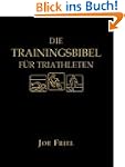 Die Trainingsbibel f�r Triathleten