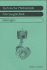 Technische Mathematik Fahrzeugtechnik, Lösungen