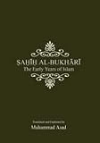 Sahih al-Bukhari: The Early Years of Islam