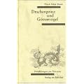 Drachenprinz und G�ttervogel. Erz�hlungen aus Vietnam