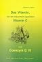 Das Vitamin, das die Gesundheit organisiert. Vitamin C und Coenzym Q 10