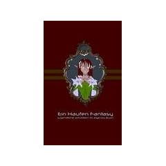 Ein Haufen Fantasy: Jugendliche schreiben ihr eigenes Buch