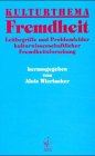Kulturthema Fremdheit