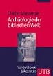 Arch�ologie der biblischen Welt (Uni-Taschenb�cher M)