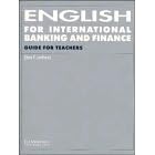 English for International Banking and Finance Guide for teachers: Tchrs' (Cambridge Professional English)
