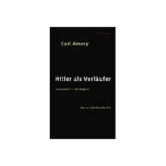 Hitler als Vorl�ufer. Auschwitz - der Beginn des 21. Jahrhunderts?
