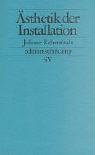 �sthetik der Installation - Juliane Rebentisch