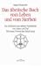 : Das tibetische Buch vom Leben und Sterben. Ein Schlüssel zum tieferen Verständnis von Leben und Tod