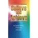 Believe and Achieve: W. Clement Stone's 17 Principles of Success