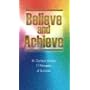 Believe and Achieve: W. Clement Stone's 17 Principles of Success