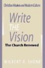 Write the Vision: The Church Renewed