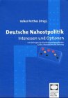 Deutsche Nahostpolitik - Interessen und Optionen - Volker Perthes