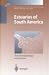 Book Estuaries of South America: Their Geomorphology and Dynamics (Environmental Science (Berlin, Germany).)