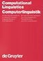 Computational Linguistics: An International Handbook on Computer Oriented Language Research and Applications