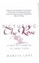 Picturing the Rose: A Way of Looking at Fairy Tales (Wilson Chronologies)