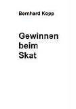 Gewinnen beim Skat - Bernhard Kopp