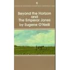 BEYOND THE HORIZON AND THE EMPEROR JONES (Bantam Classic)