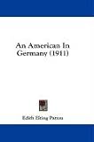 An American In Germany (1911)