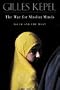 The War for Muslim Minds: Islam and the West