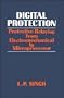 Digital Protection: Protective Relaying from Electromechanical to Microprocessor