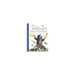 Das Maulwurf Spiel- & Spa�buch