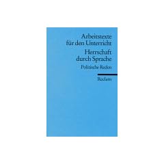 Herrschaft durch Sprache. Politische Reden: (Texte und Materialien f�r den Unterricht)