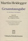 Gesamtausgabe. 4 Abteilungen: Gesamtausgabe 2. Abt. Bd. 60: Ph�nomenologie des religi�sen Lebens 1. Einleitung in die Ph�nomenologie der Religion ... und der Neuplatonismus (Sommersemester 1921)