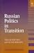 Book Russian Politics in Transition: Institutional Conflict in a Nascent Democracy (Leeds Studies in Democratization)