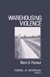 Warehousing Violence (Frontiers of Anthropology)