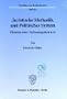 Juristische Methodik und Politisches System. Elemente einer Verfassungstheorie II. (Schriften zur Rechtstheorie; RT 51)