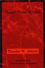 Hegel : three studies