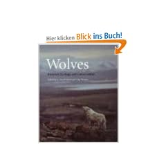 Wolves: Behavior, Ecology and Conservation