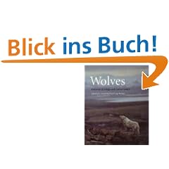 Wolves: Behavior, Ecology and Conservation