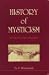 History Of Mysticism: The Unch...