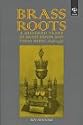 Brass Bands: A Hundred Years of Brass Bands and Their Music, 1836-1936