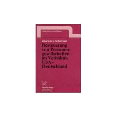 Besteuerung von Personengesellschaften im Verh�ltnis USA - Deutschland (Unternehmen und Steuern Bd. 9)