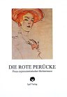 Die rote Perücke. Prosa expressionistischer Dichterinnen