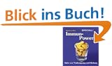 Immun-Power. S�fte zur Vorbeugung und Heilung