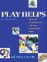 Play Helps: Toys and Activities for Children with Special Needs