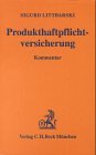 Produkthaftpflichtversicherung, Kommentar