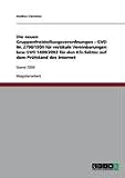 Die neuen Gruppenfreistellungsverordnungen - GVO Nr. 2790/1999 f�r vertikale Vereinbarungen bzw GVO 1400/2002 f�r den Kfz-Sektor auf dem Pr�fstand des Internet