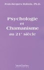 Psychologie et chamanisme au 21e si�cle