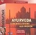 Hobbythek. Ayurveda, Lebenselixiere aus Indien. Länger leben, besser leben.