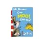 Mr.Brown Can Moo, Can You? (Dr.Seuss Board Books)