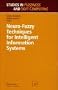 Neuro-Fuzzy Techniques for Intelligent Information Systems (Studies in Fuzziness and Soft Computing)